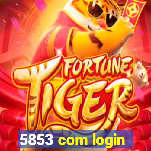 5853 com login